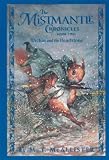 The Mistmantle Chronicles, Book Two: Urchin and the Heartstone