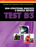 ASE Test Preparation Collision - B3 Non-Structural Analysis and Damage Repair (ASE Test Prep for Collision: Non-Structural Analysis/Dam Test B3)