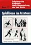 Spielideen im Jazztanz: P�dagogische Aspekte und praktische Anregungen zur F�rderung von Kreativit�t und K�rpererfahrung
