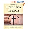 Dictionary of Louisiana French: As Spoken in Cajun, Creole, and American Indian Communities