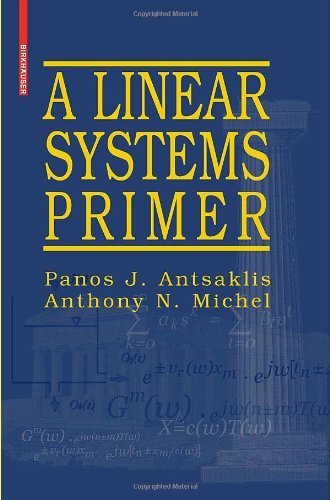 A Linear Systems Primer by Panos J Antsaklis (2007-09-25)