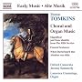 Tomkins: Choral and Organ Music