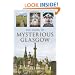 The Guide to Mysterious Glasgow