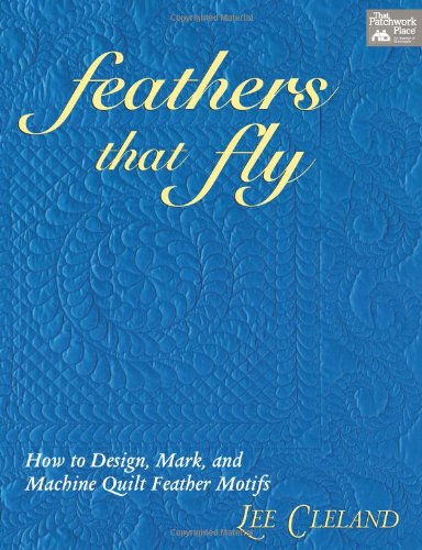 feathers that fly how to design mark and machine quilt feather motifs