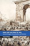 Paris and the Spirit of 1919: Consumer Struggles, Transnationalism and Revolution (New Studies in European History)