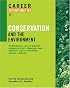 Career Opportunities in Conservation and the Environment (Career Opportunities)