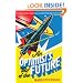 An Optimist's Tour of the Future