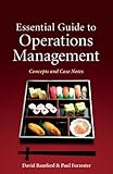 Essential guide to operations management : concepts and case notes