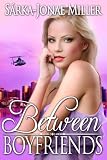 Between Boyfriends: Free Romantic Comedy (The Between Boyfriends Series Book 1)