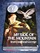 My Side of the Mountain Trilogy (My Side of the Mountain, Vols. 1-3)