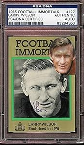 Larry Wilson Autographed Football - 1985 Immortals Card #127 PSA Authentic - Signed NFL Football Cards