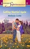 Getting Married Again (Harlequin Superromance No. 1187)
