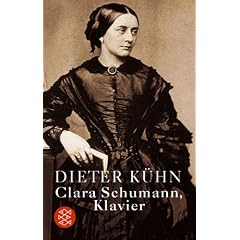 Clara Schumann, Klavier. Ein Lebensbuch. (Broschiert)