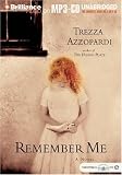 Remember Me: A Novel