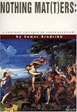 Nothing Mat(t)ers: a Feminist Critique of Postmodernism
