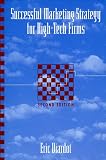 Successful Marketing Strategy for High-Tech Firms (Artech House Professional Development Library)