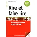 Rire et faire rire : Pourquoi l'humour change la vie