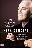 Ein Fall von Gl�ck. Mein neues Leben nach dem Schlaganfall.