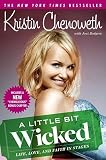 A Little Bit Wicked: Life, Love, and Faith in Stages [Paperback]