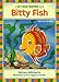 Bitty Fish (Let's Read Together)