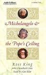 Michelangelo and the Pope's Ceiling