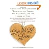 Live and Let Love: Notes from Extraordinary Women on the Layers, the Laughter, and the Litter of Love