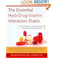 The Essential Herb-Drug-Vitamin Interaction Guide: The Safe Way to Use Medications and Supplements Together by George T. Md Grossberg and Barry Fox