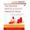 The Essential Herb-Drug-Vitamin Interaction Guide: The Safe Way to Use Medications and Supplements Together