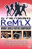 DVD : Remix 'Women's World Fighting Championship' (Revolution Series)