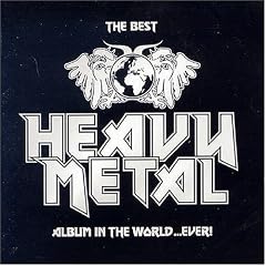 The Best Heavy Metal Album in the World...Ever!