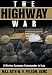 The Highway War: A Marine Company Commander in Iraq Image of The Highway War: A Marine Company Commander in Iraq