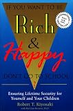If You Want to Be Rich and Happy, Don t Go to School?: Ensuring Lifetime Security for Yourself.