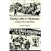 Daily Life in Russia under the Last Tsar