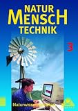 Produkt-Bild: Duden Natur - Mensch - Technik - Naturwissenschaften: Natur - Mensch - Technik, Bd.3, Klasse 9