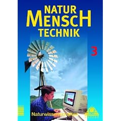 Duden Natur - Mensch - Technik - Naturwissenschaften: Natur - Mensch - Technik, Bd.3, Klasse 9