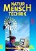 Bücher : Duden Natur - Mensch - Technik - Naturwissenschaften: Natur - Mensch - Technik, Bd.3, Klasse 9