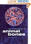 The Archaeology of Animal Bones (Texas A & M University Anthropology)