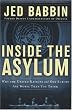 Inside the Asylum: Why the United Nations and Old Europe are Worse Than You Think