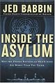 Inside the Asylum: Why the UN and Old Europe are Worse Than You Think