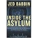 Inside the Asylum: Why the UN and Old Europe are Worse Than You Think