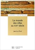 Revue Hachette Education  / Le Monde des villes au XIXe siècle