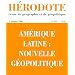 H�rodote, N� 123 : Am�rique latine : Nouvelle g�opolitique