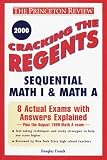 Cracking the Regents Sequential Math I & Math A, 2000 Edition (Princeton Review Series)