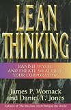 Lean Thinking : Banish Waste and Create Wealth in Your Corporation, Revised and Updated