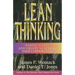 Lean Thinking: Banish Waste and Create Wealth in Your Corporation