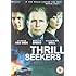 Thrill Seekers [DVD]