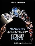 Managing High-Intensity Internet Projects (Yourdon Press Series)