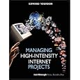 Managing High-Intensity Internet Projects (Yourdon Press Series)