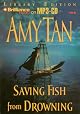 Saving Fish from Drowning: A Novel