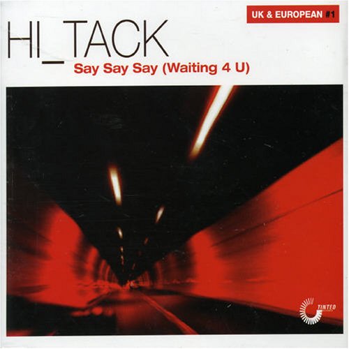 Hi Tack - Say Say Say [Waiting 4 U] - Zortam Music